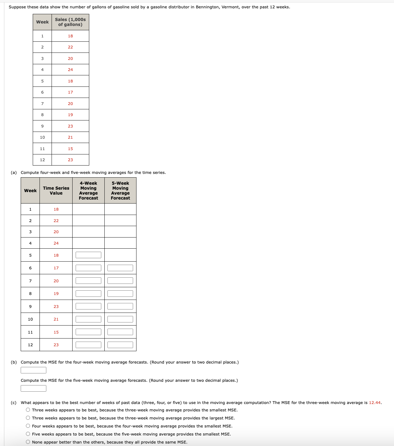  (a) Compute four-week and five-week moving averages for the time series.