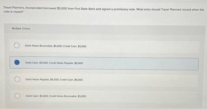  Travel Planners, Incorporated borrowed \\( \\$ 5,000 \\) from First State
