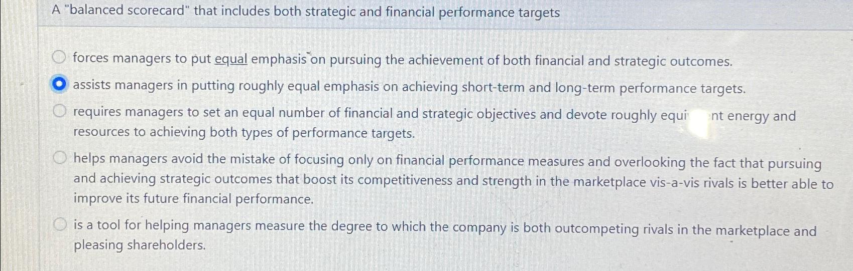  A "balanced scorecard" that includes both strategic and financial performance targets