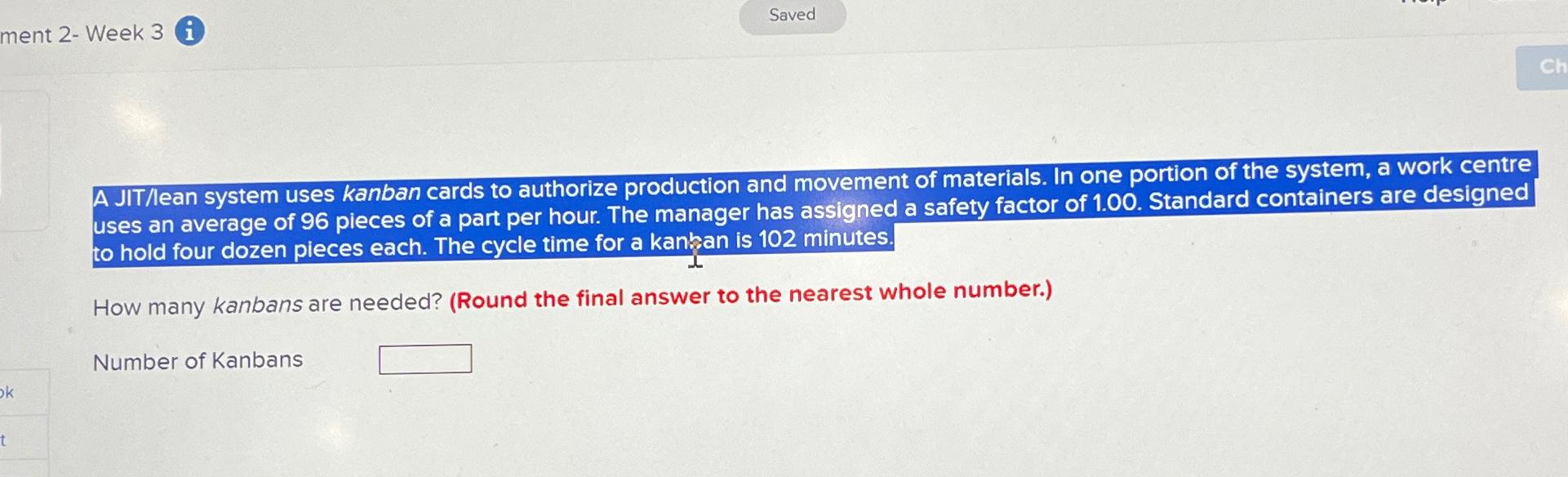  ment 2- Week 3 i A JIT/lean system uses kanban cards