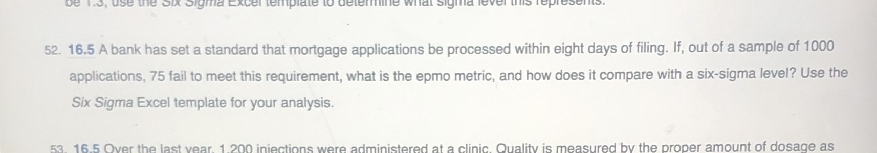 Need help please! 52. 16.5 A bank has set a standard that