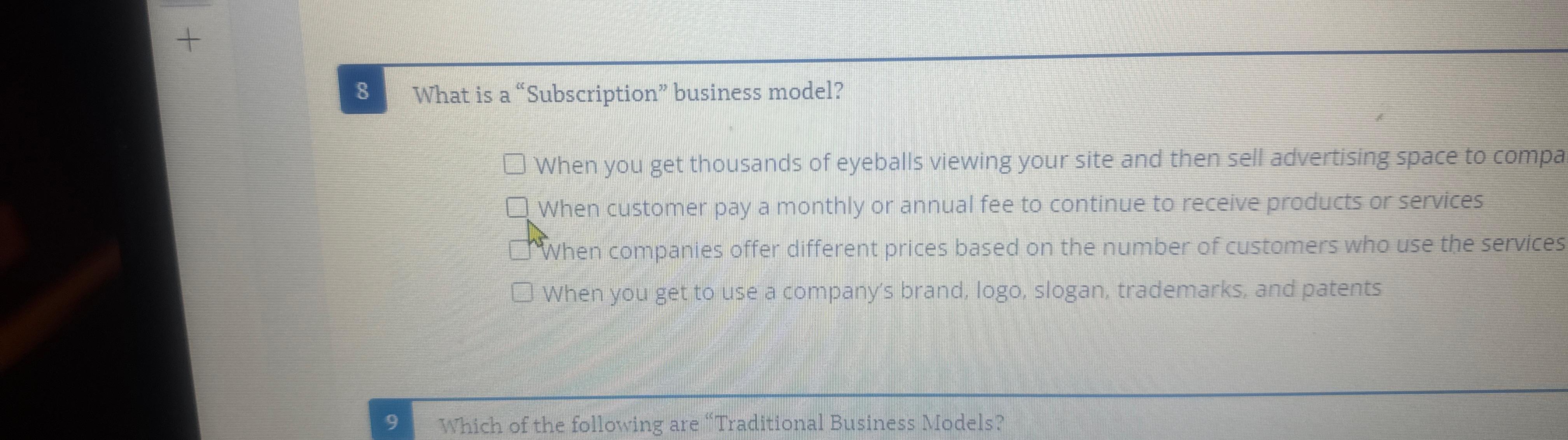  8 What is a "Subscription" business model? When you get thousands