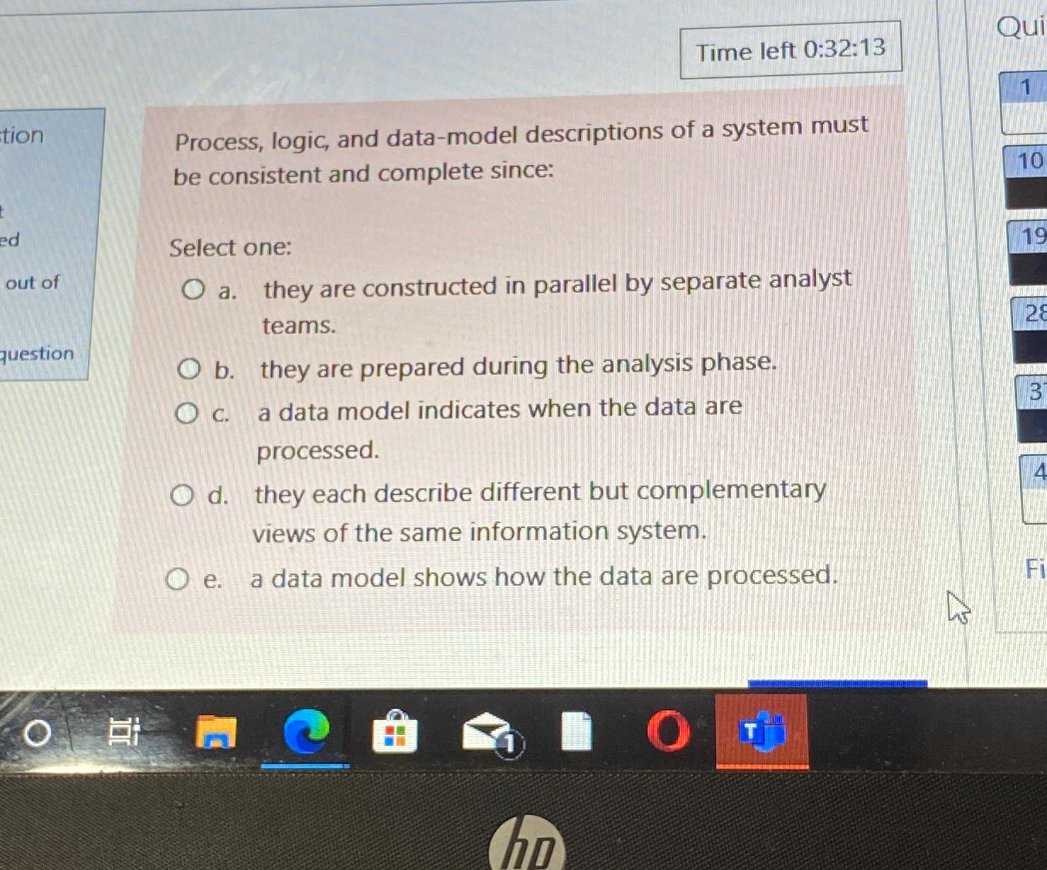  Time left 0:32:13 Process, logic, and data-model descriptions of a system
