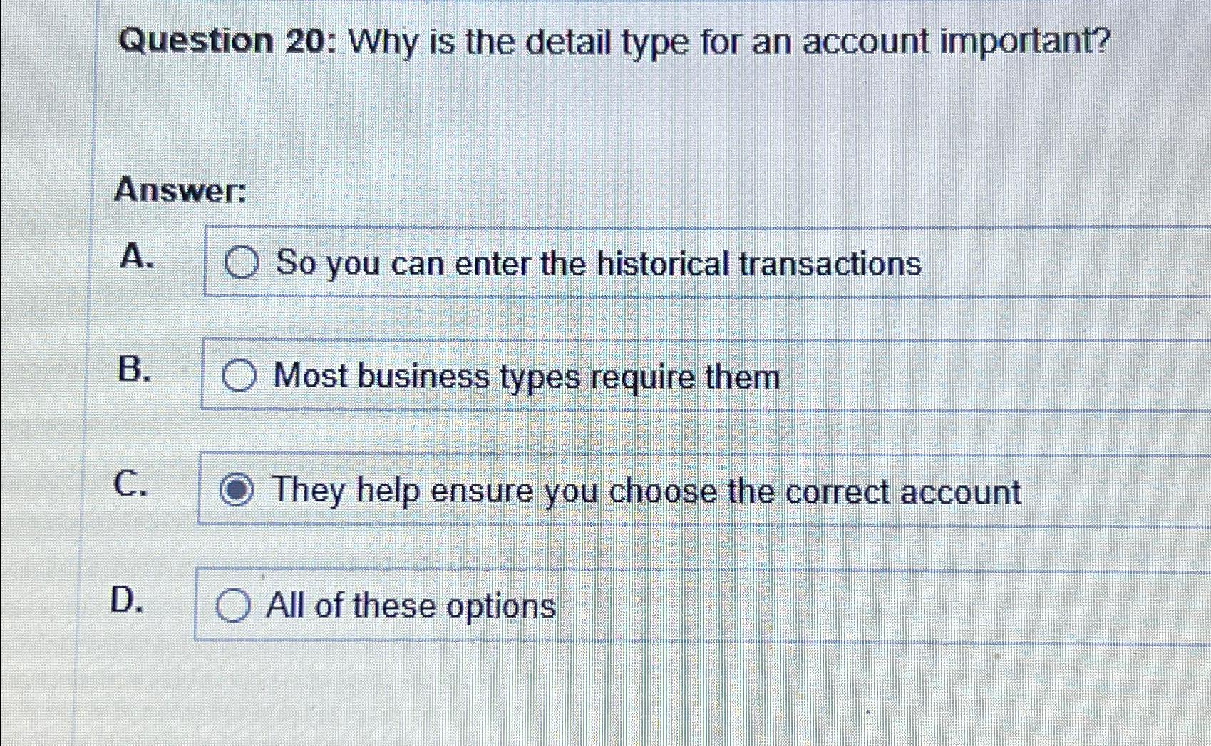  Question 20: Why is the detail type for an account important?