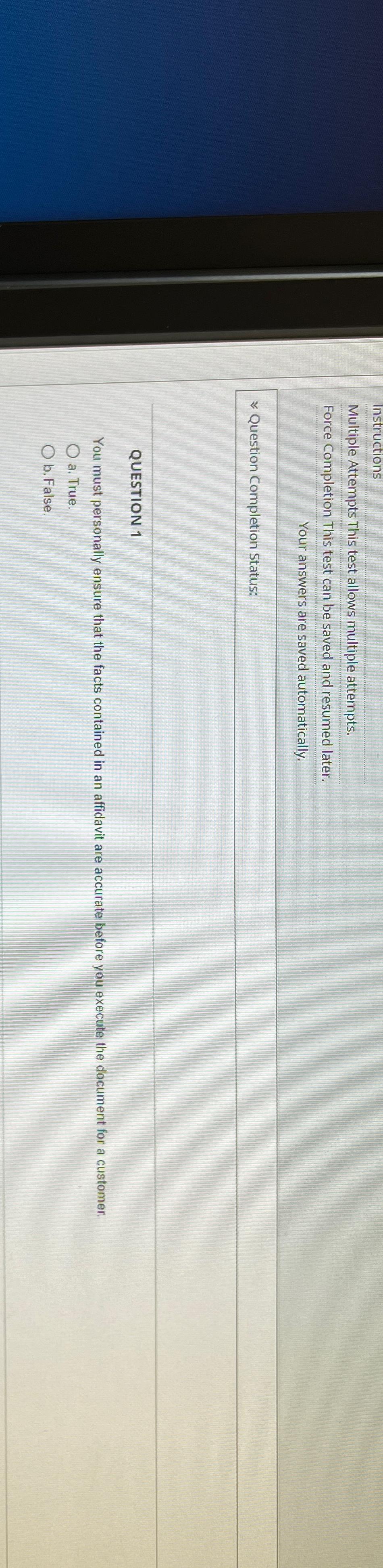  Instructions Multiple Attempts This test allows multiple attempts. Force Completion This