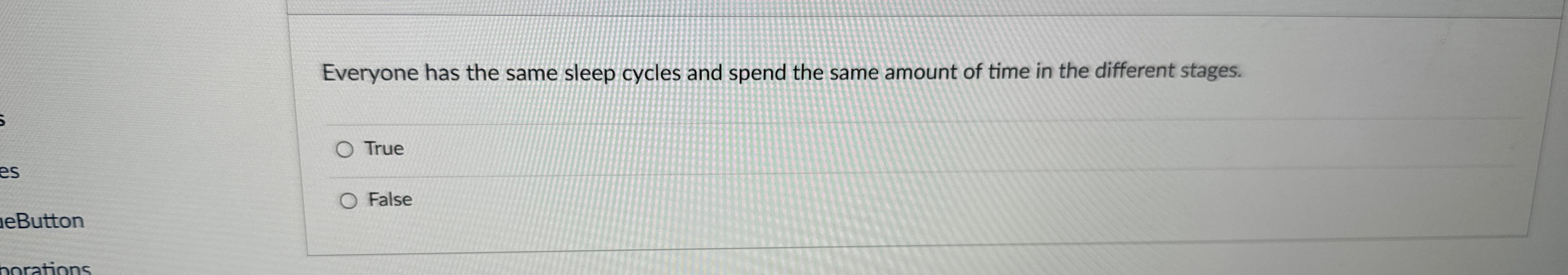  Everyone has the same sleep cycles and spend the same amount