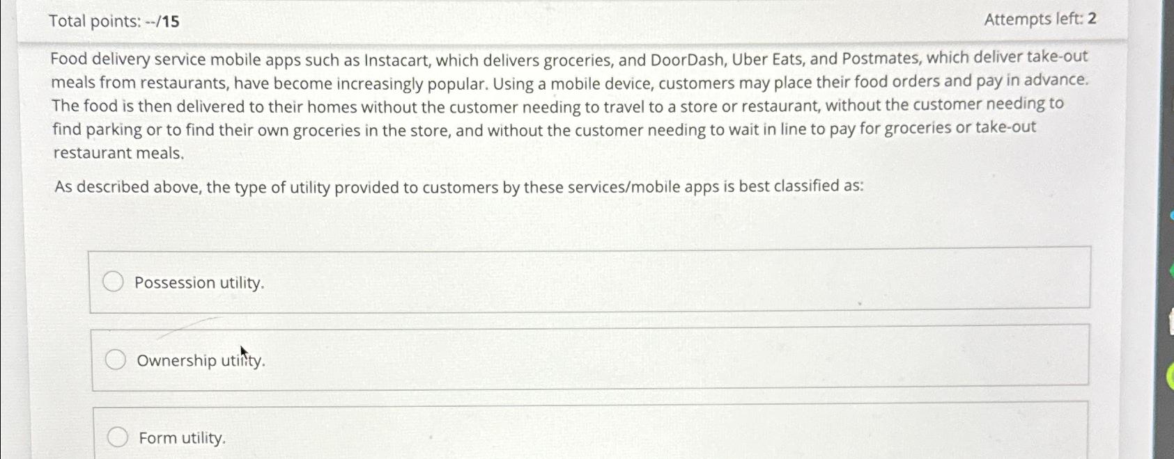  Total points: --/15 Attempts left: 2 Food delivery service mobile apps