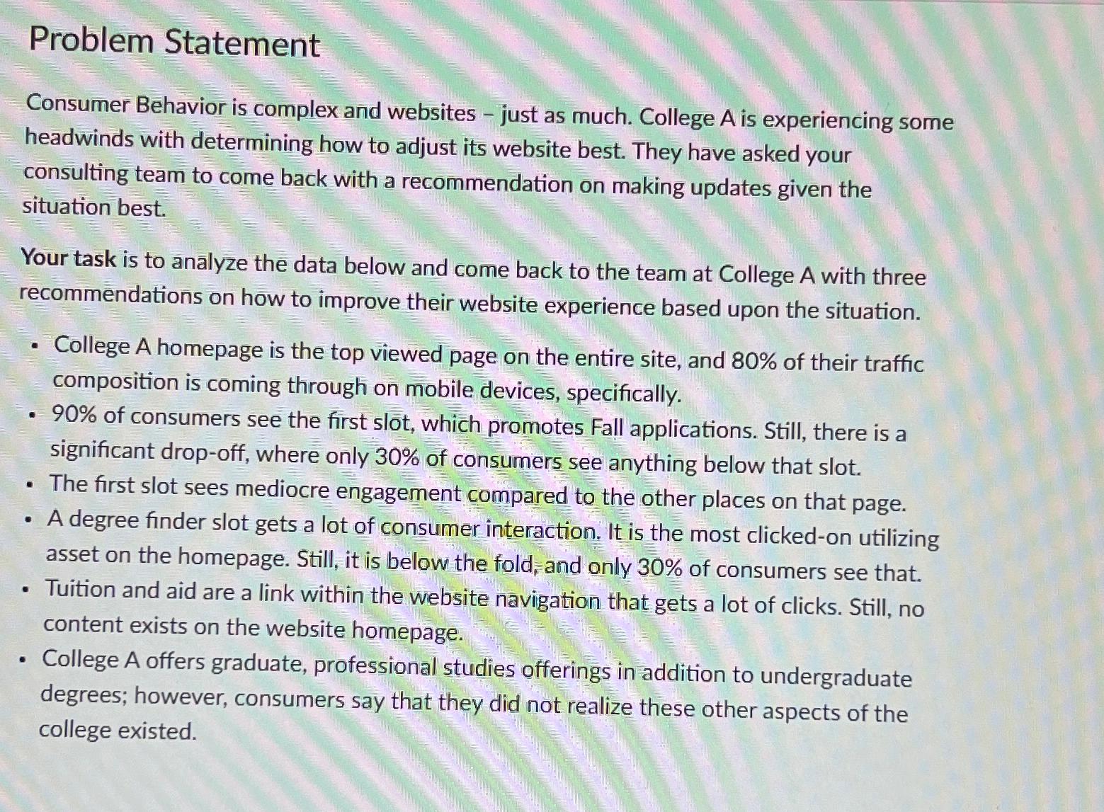  Problem Statement Consumer Behavior is complex and websites - just as