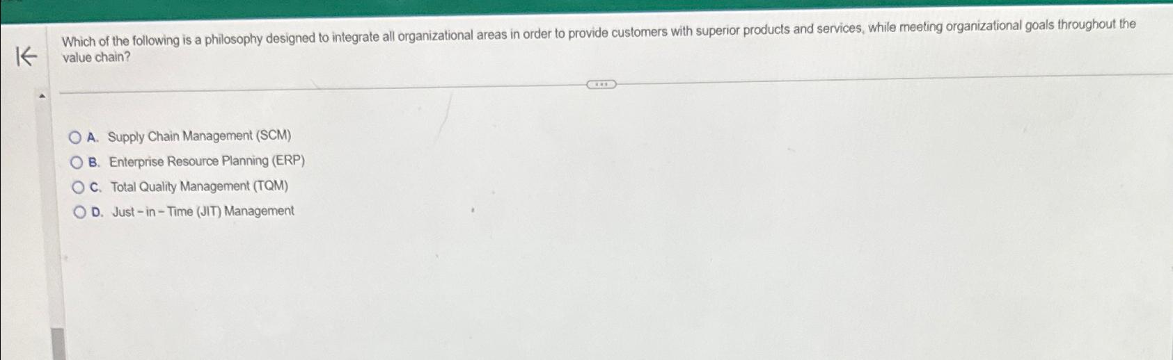  value chain? A. Supply Chain Management (SCM) B. Enterprise Resource Planning