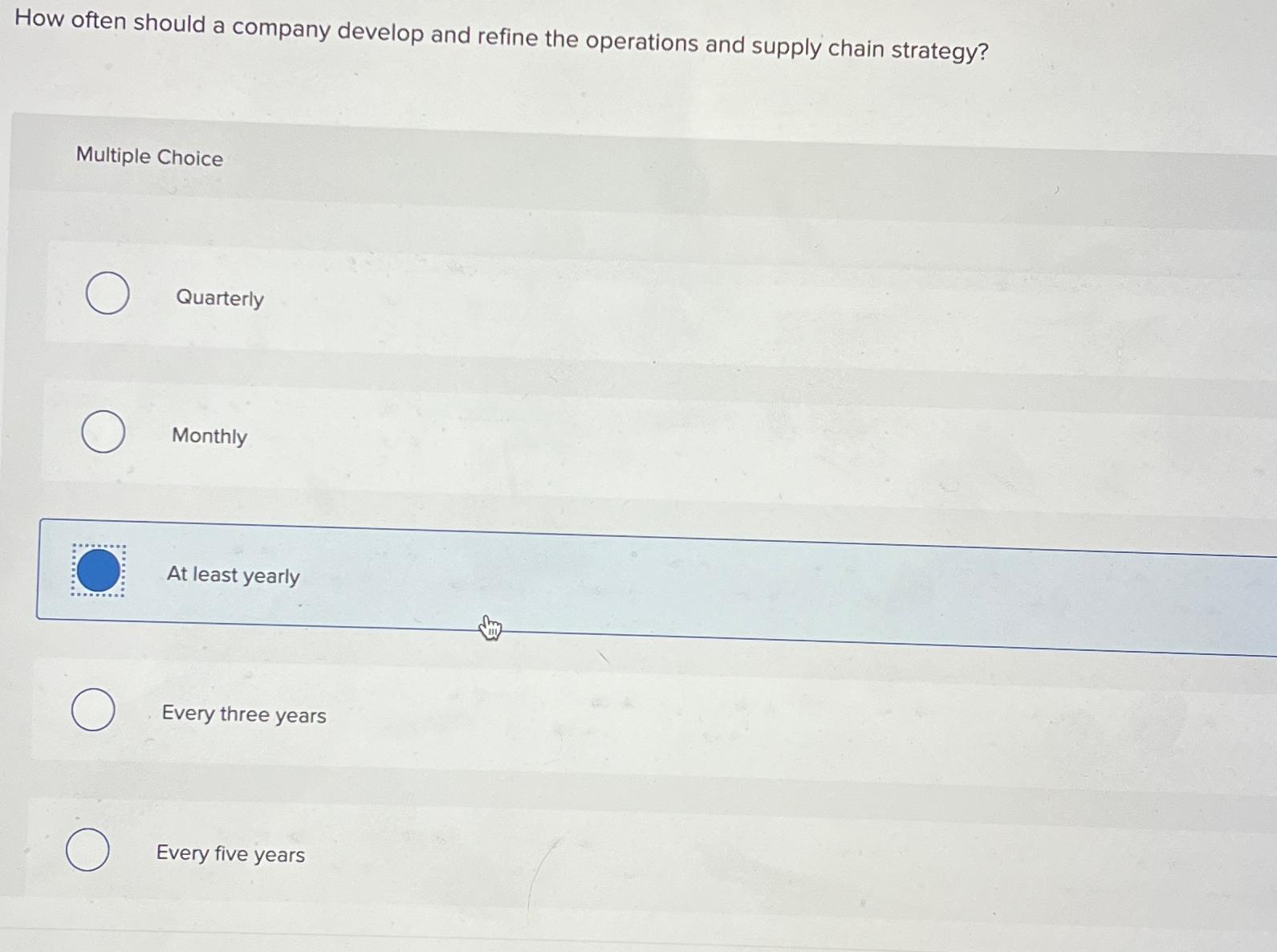  How often should a company develop and refine the operations and