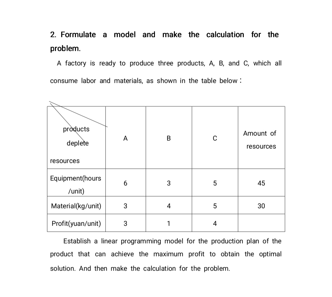  2. Formulate a model and make the calculation for the problem.