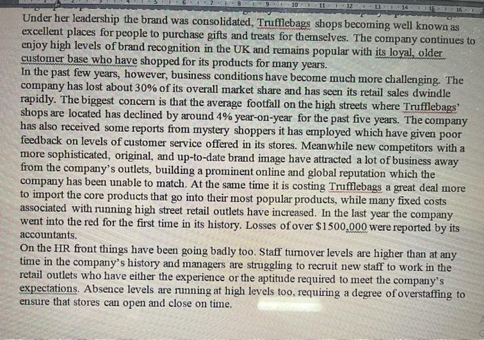 Trufflebags Ltd is a long-established family business. The company manufactures up-market confectionery