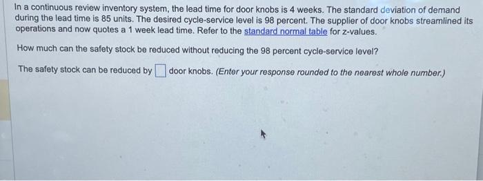  In a continuous review inventory system, the lead time for door