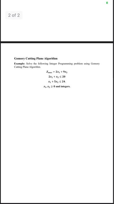 using the Branch and Bound Algorithm. zmax=5x1+4x2x1+x2510x1+6x245.x1,x20andintegers. (Note: As shown in the
