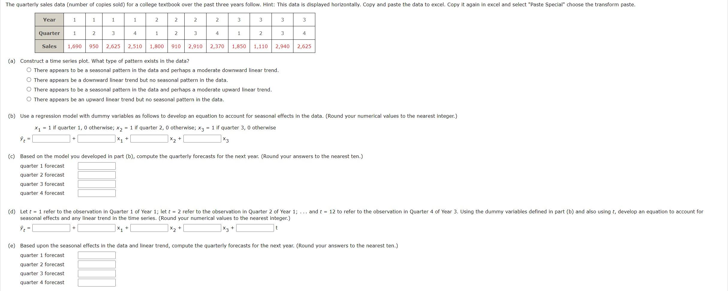  (a) Construct a time series plot. What type of pattern exists