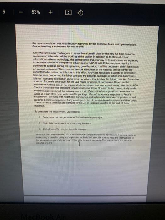 You have been retained as a benefits consultant by Andy Wolfscn. He