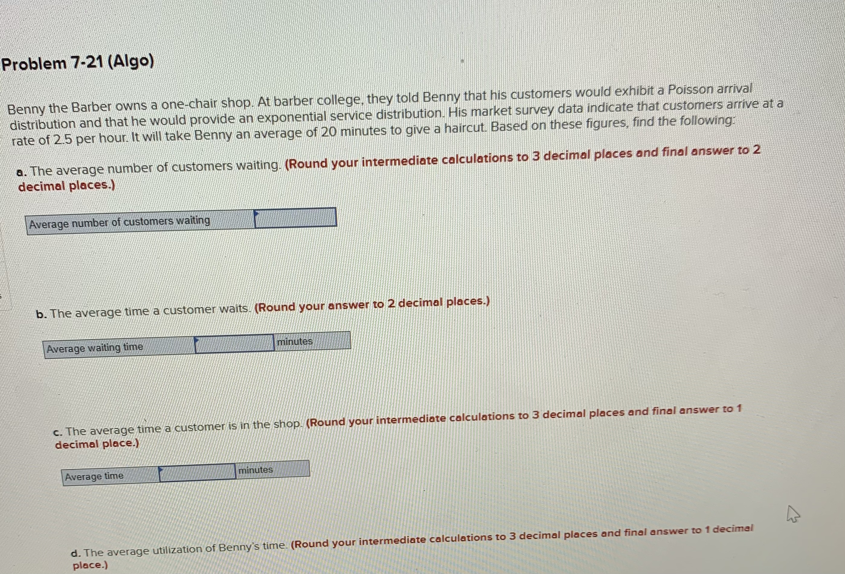 I need help solving the following three questions Problem 7-21 (Algo) Benny