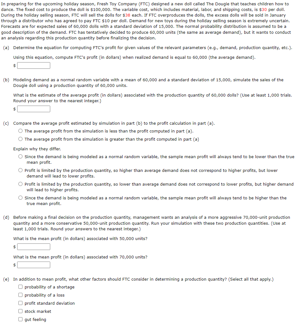  Using this equation, compute FTC's profit (in dollars) when realized demand