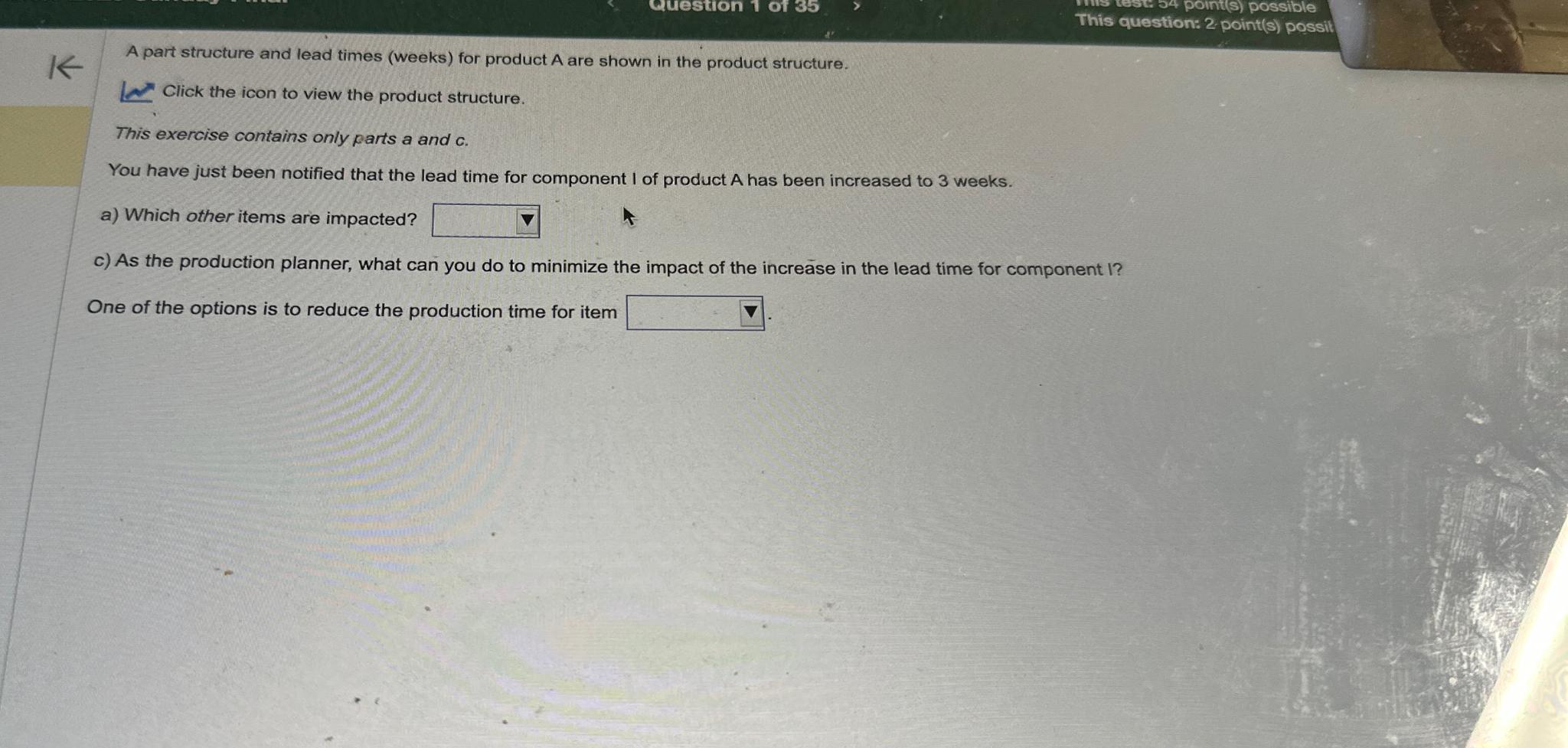  A part structure and lead times (weeks) for product A are