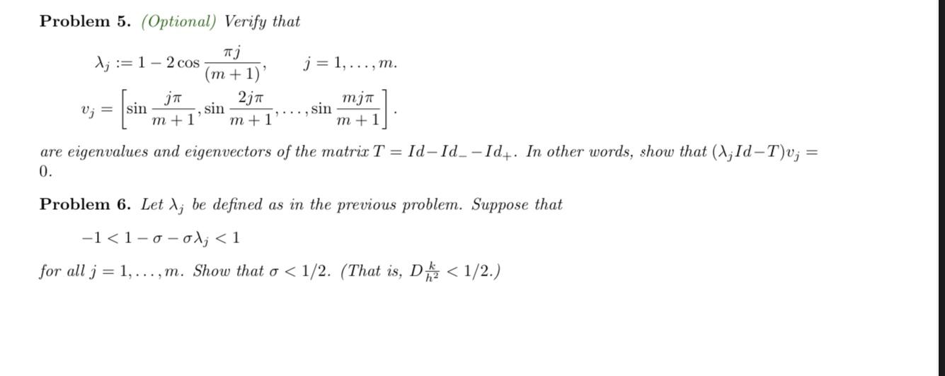 Question 5 numerical methods Problem 5. (Optional) Verify that dj :=1 -