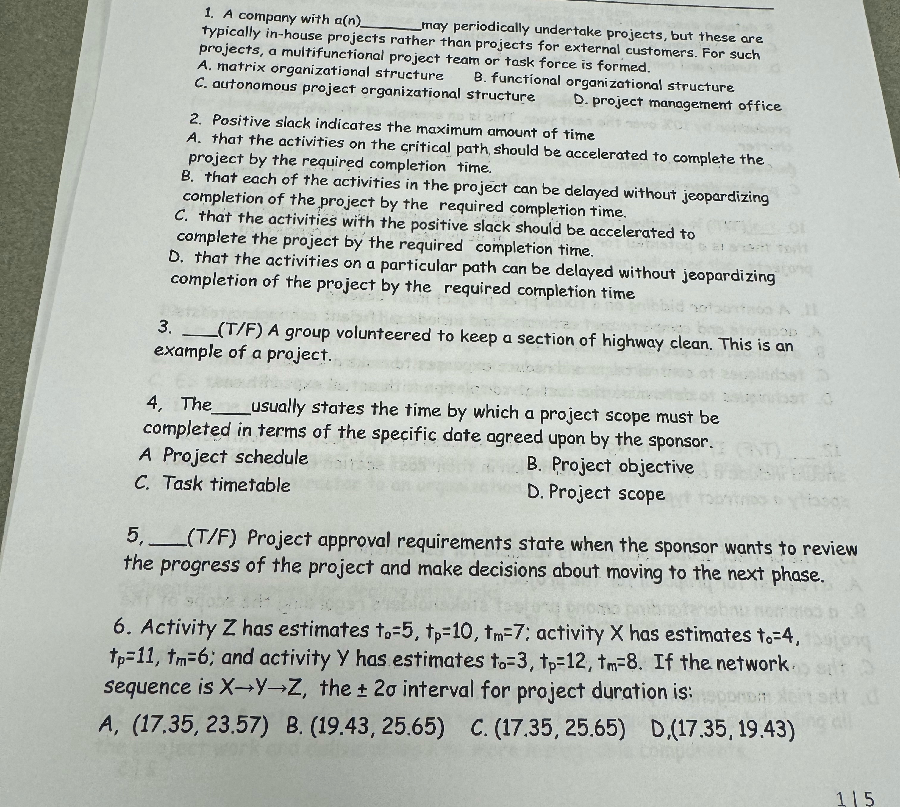  A company with a(n)q, may periodically undertake projects, but these are