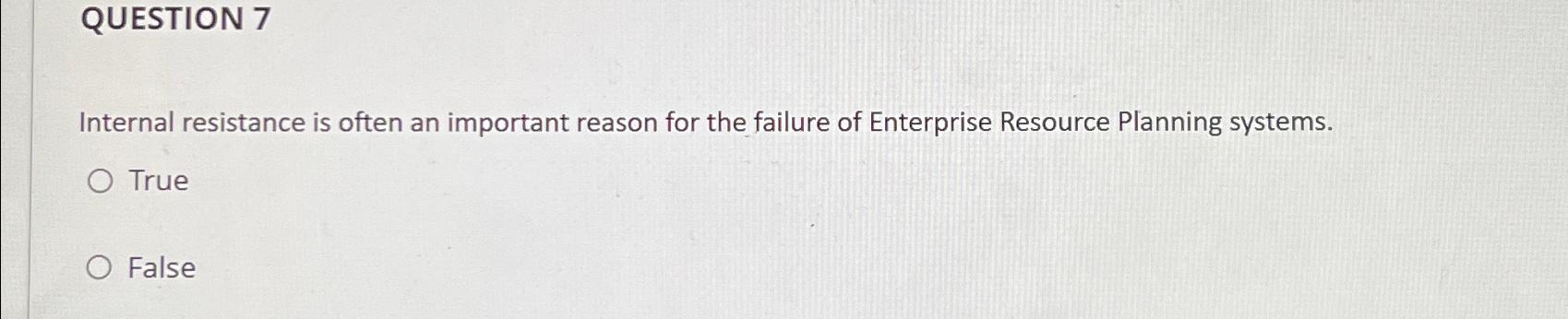  QUESTION 7 Internal resistance is often an important reason for the