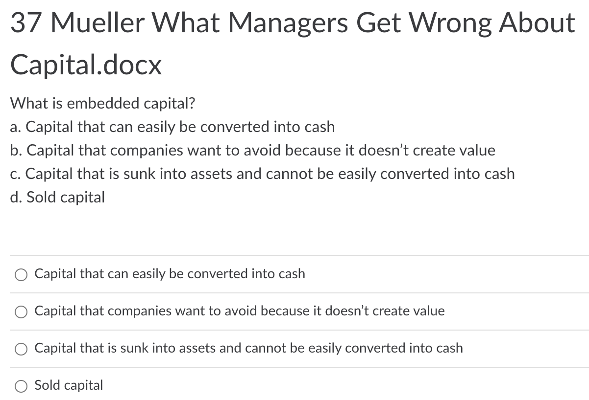  37 Mueller What Managers Get Wrong About Capital.docx What is embedded