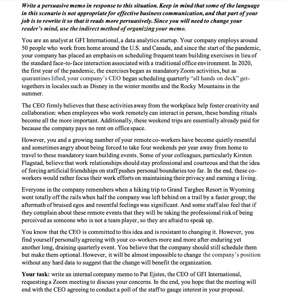 Write a persuasive memo in response to this situation. Keep in