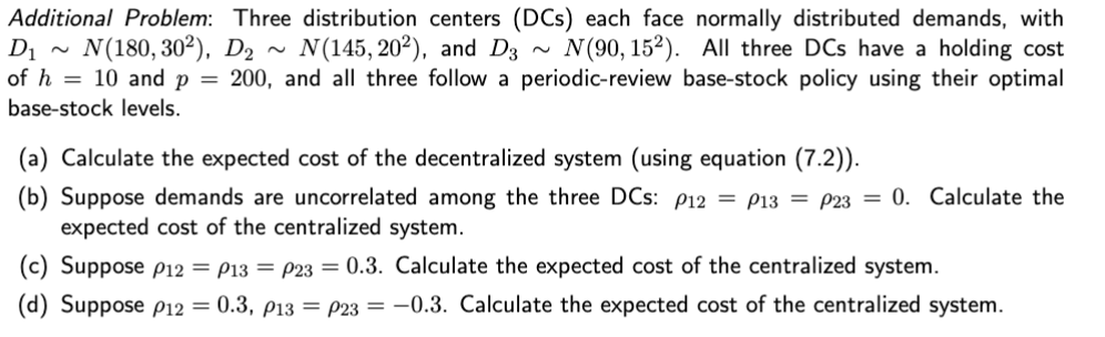 Please provide an answer to this problem Additional Problem: Three distribution centers