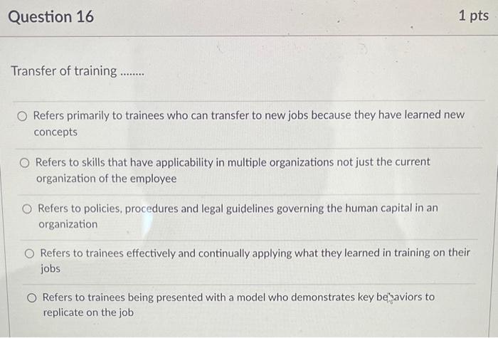 the above Training evaluation focuses on which of the following. Measurable outcomes