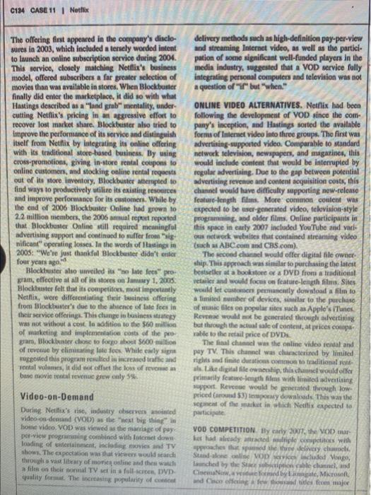 explain how Netflix would create its competitive advantage Question 2. Whether and