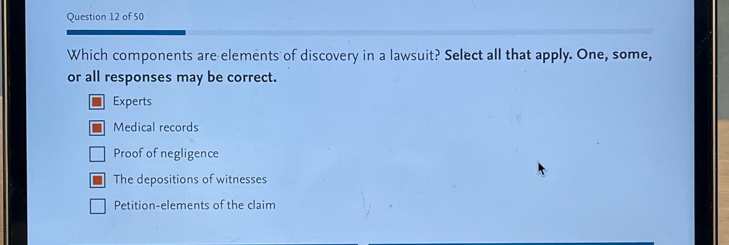  Question 12 of 50 Which components are elements of discovery in