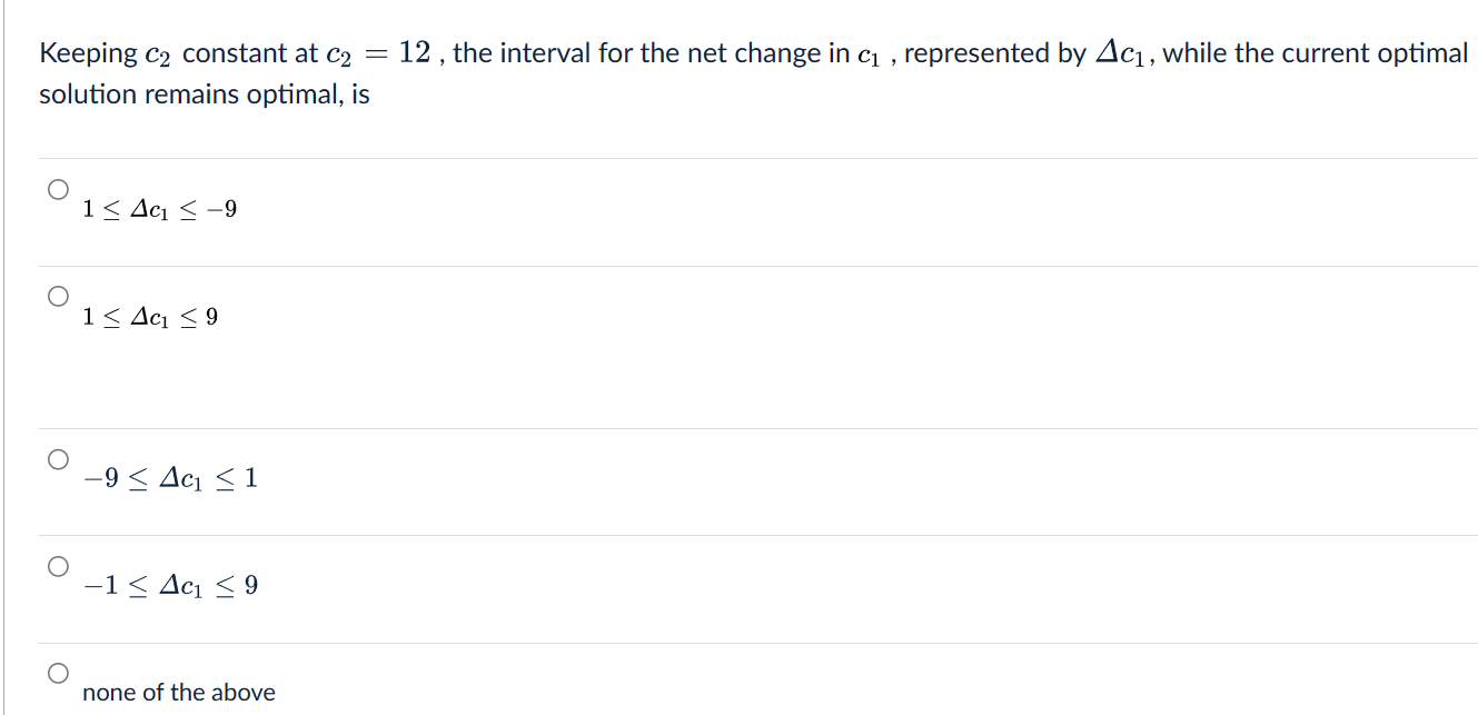 the current optimal solution remains optimal is 14c124 14c124 24c114 24c114 none