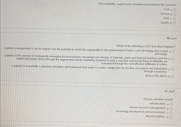  The avaliability, support and commitment provided to the customer. Cost .a