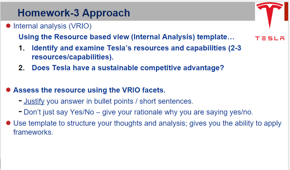adv., competitive parity Homework-3 Approach Internal analysis (VRIO) Using the Resource based