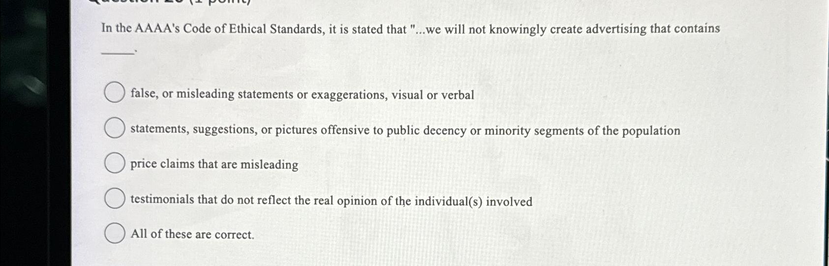  In the AAAA's Code of Ethical Standards, it is stated that