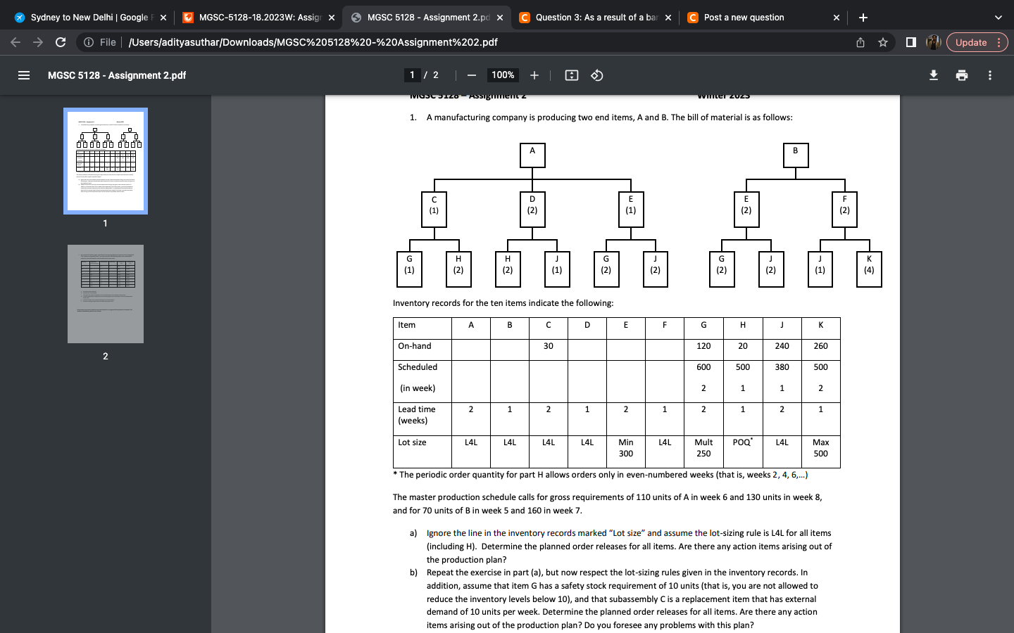  1. A manufacturing company is producing two end items, A and