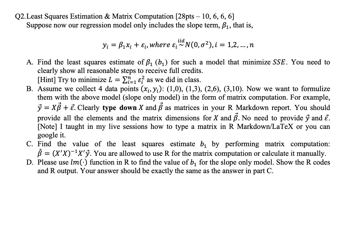 Please answer every parts and include the R code if possible Q2.Least