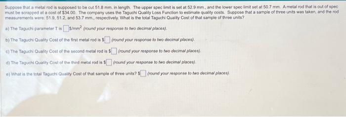 show work and answer for each question Suppose that a metal rod