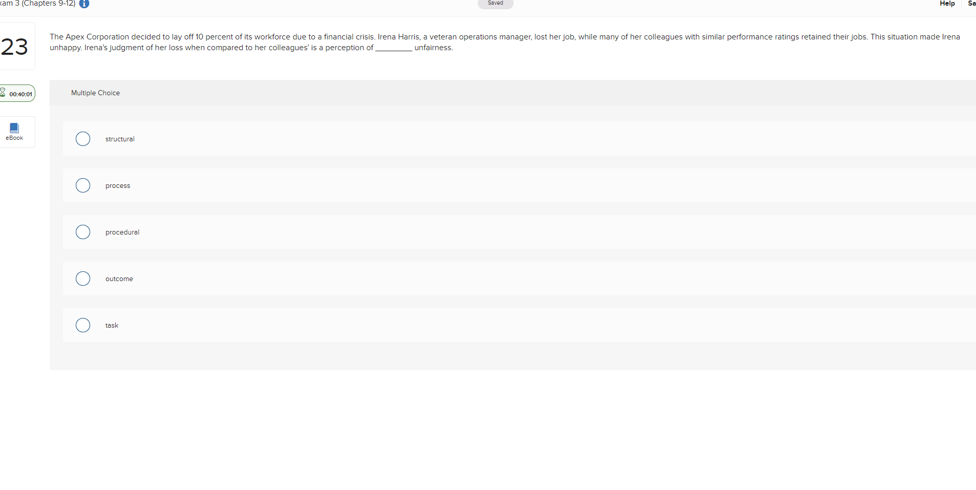 Multiple Choice structural process procedural outcome task Which of the following