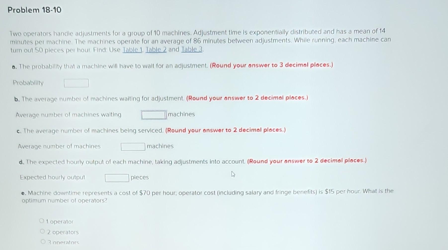 how do I solve this Two operators handle adjustments for a group