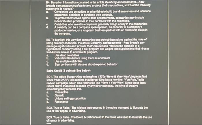 which of the following statements is not truo? a. Companies use celebrilles