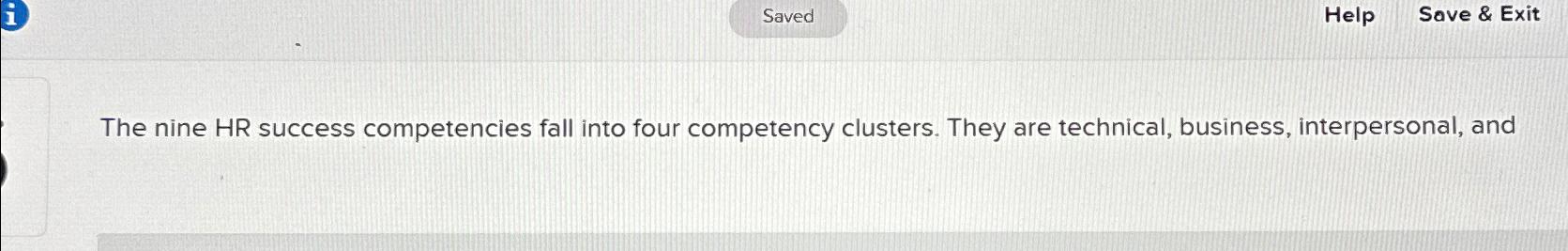  Saved Help Save & Exit The nine HR success competencies fall
