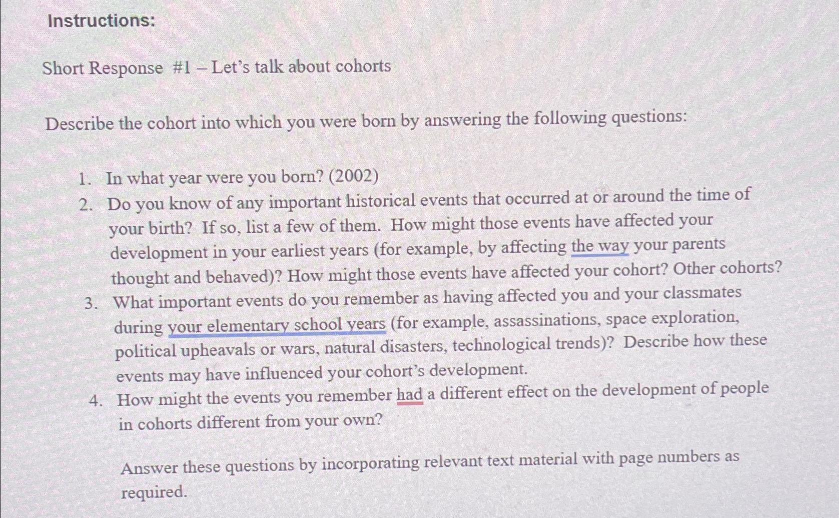  Instructions: Short Response #1- Let's talk about cohorts Describe the cohort