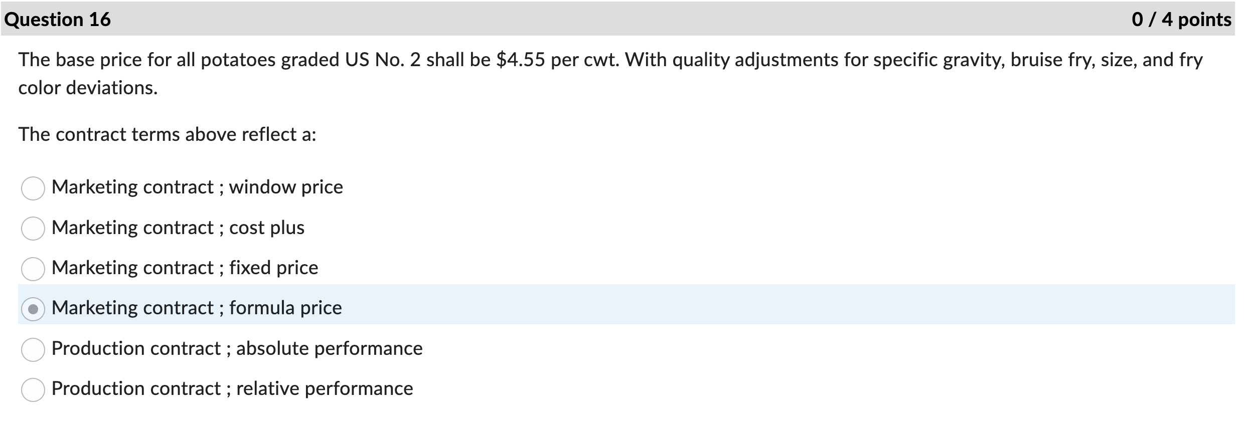 D is wrong The base price for all potatoes graded US No.