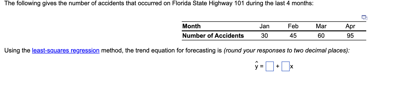  Using the ! method, the trend equation for forecasting is (round