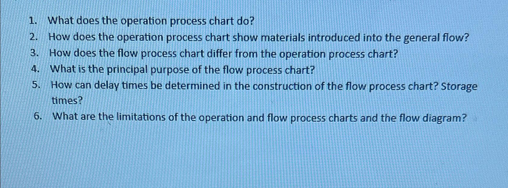  What does the operation process chart do? How does the operation