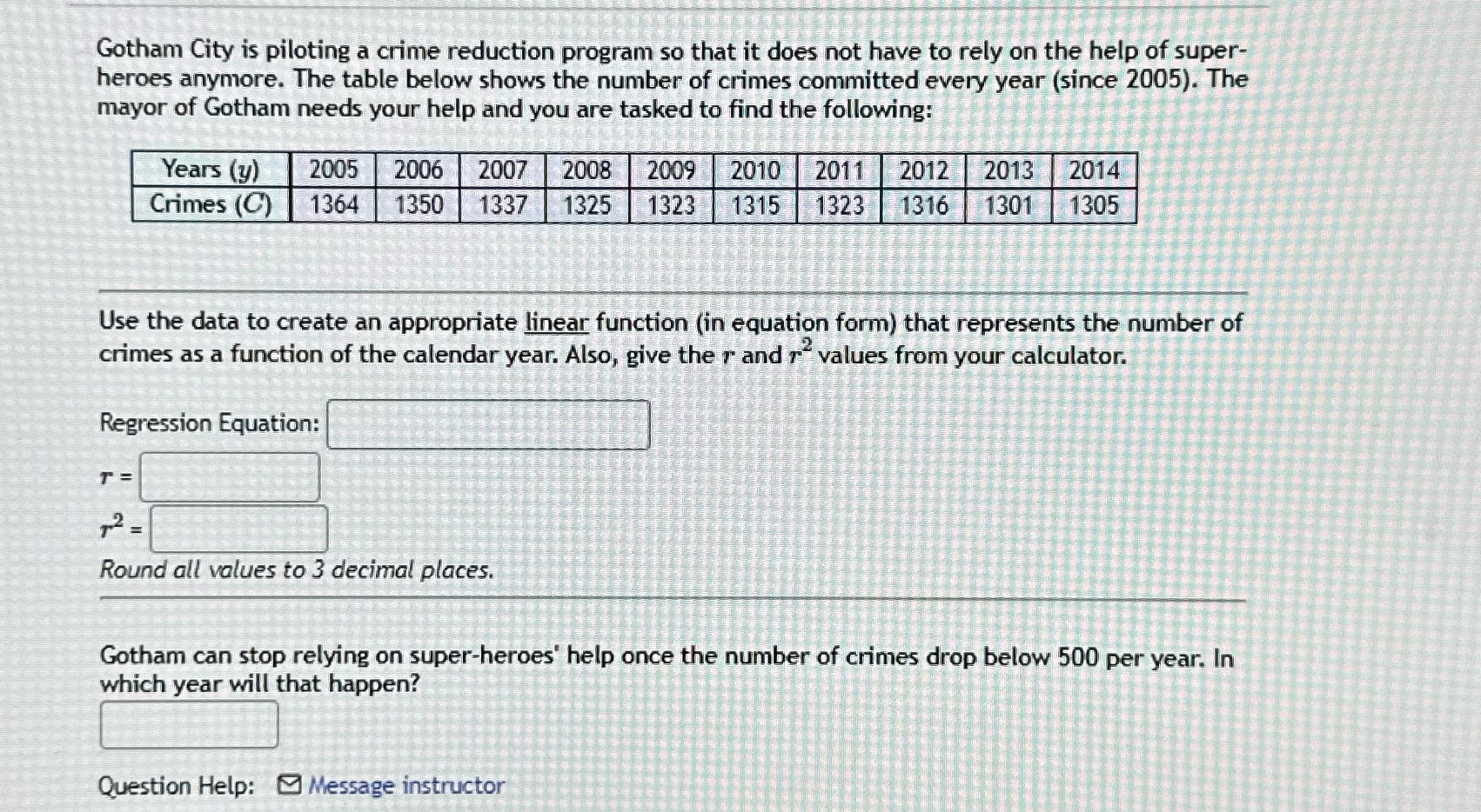  Gotham City is piloting a crime reduction program so that it