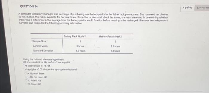  QUESTION 24 4 points A computer laboratory manager was in charge