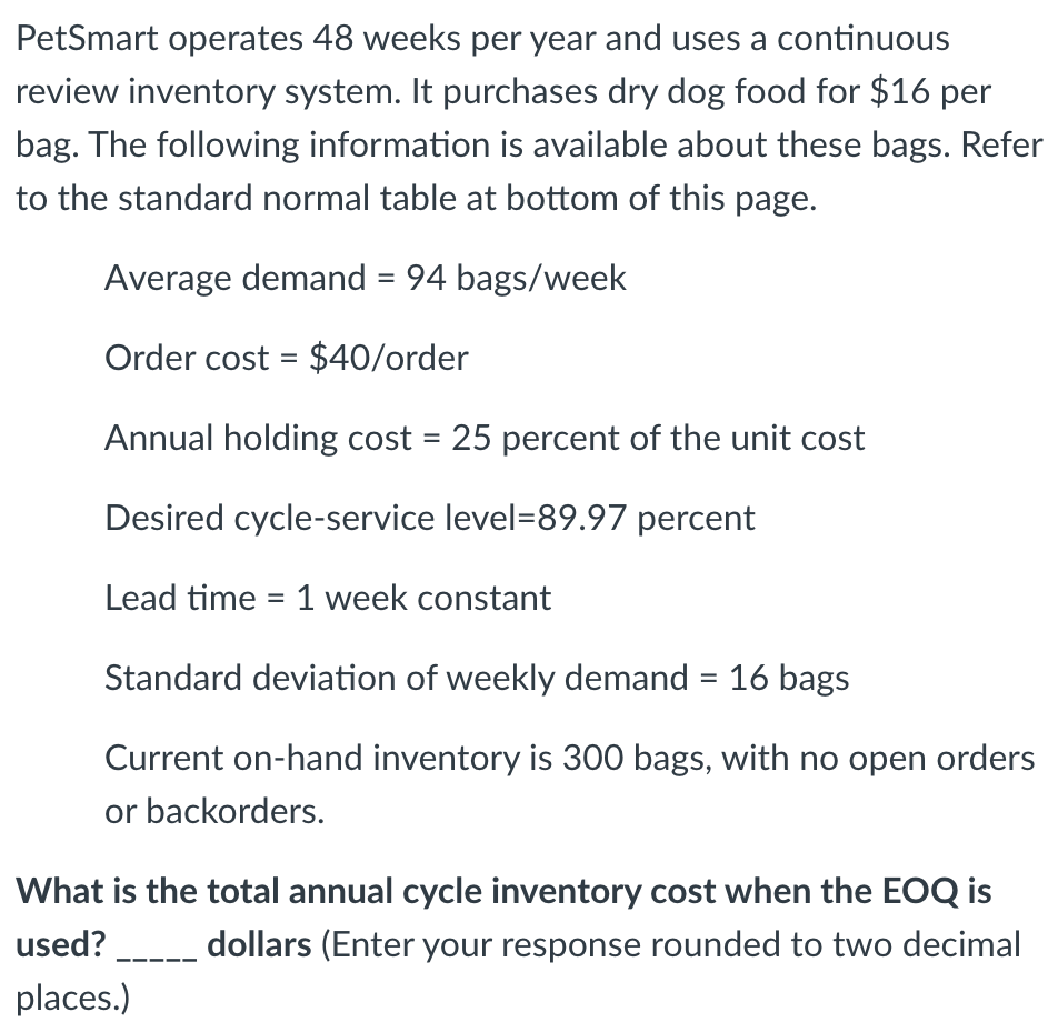  PetSmart operates 48 weeks per year and uses a continuous review